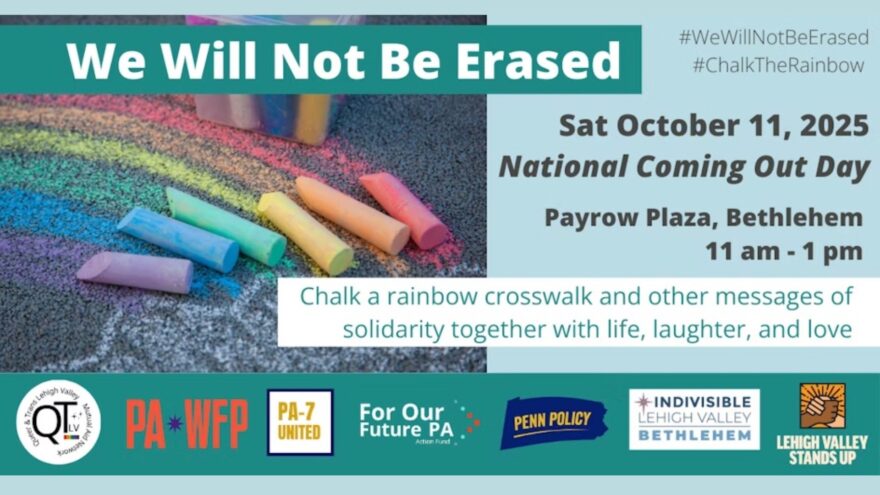 “We Will Not Be Erased” Event to Highlight LGBTQ+ Visibility in Bethlehem on October 11